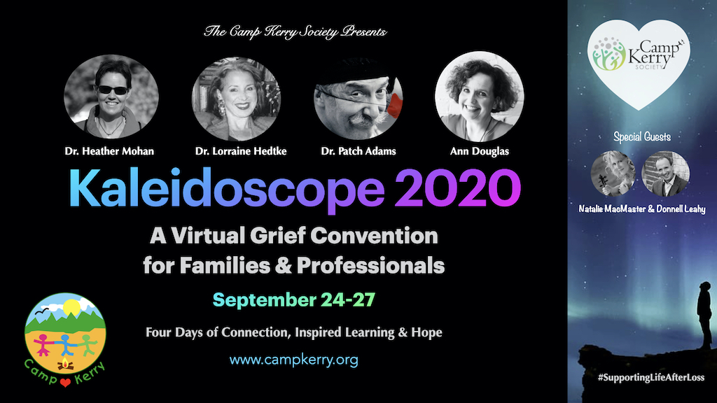 Kaleidoscope 2020: A Virtual Grief Convention for Professionals & Families
