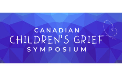 Canadian Children’s Grief Symposium 2022