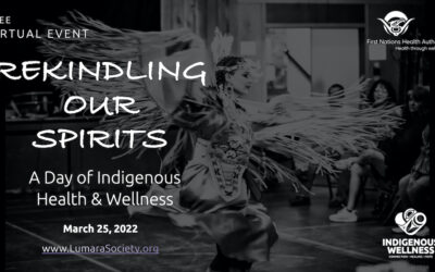Rekindling Our Spirits: A Day of Indigenous Health & Wellness