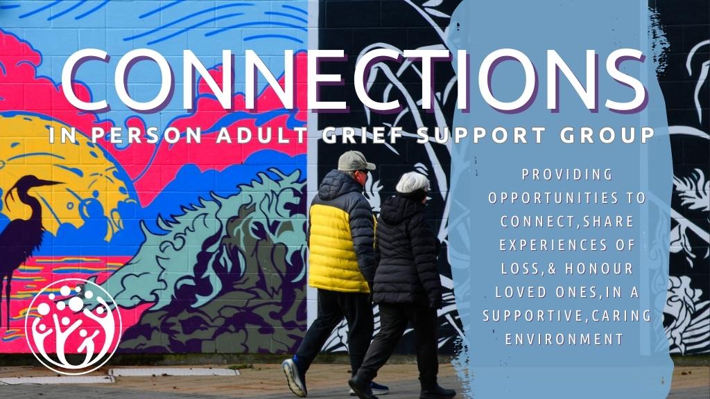 Connections: In Person Adult Grief Support Group (Vancouver)